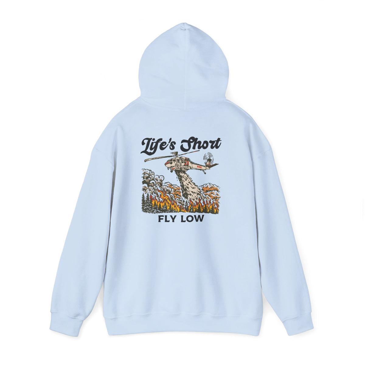 Life's Short - Fly Low (S-70i Firehawk Edition) Hoodie
