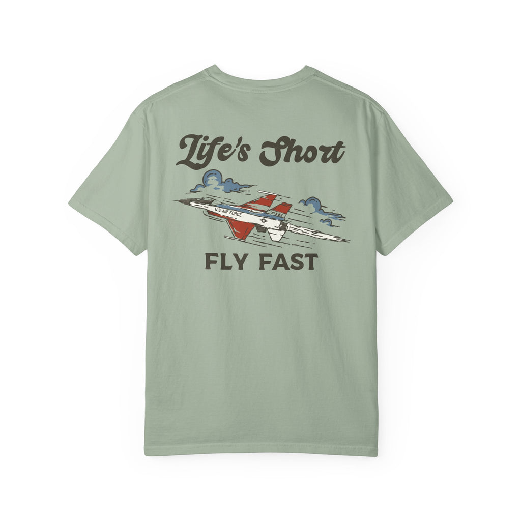 Life's Short - Fly Fast T-Shirt