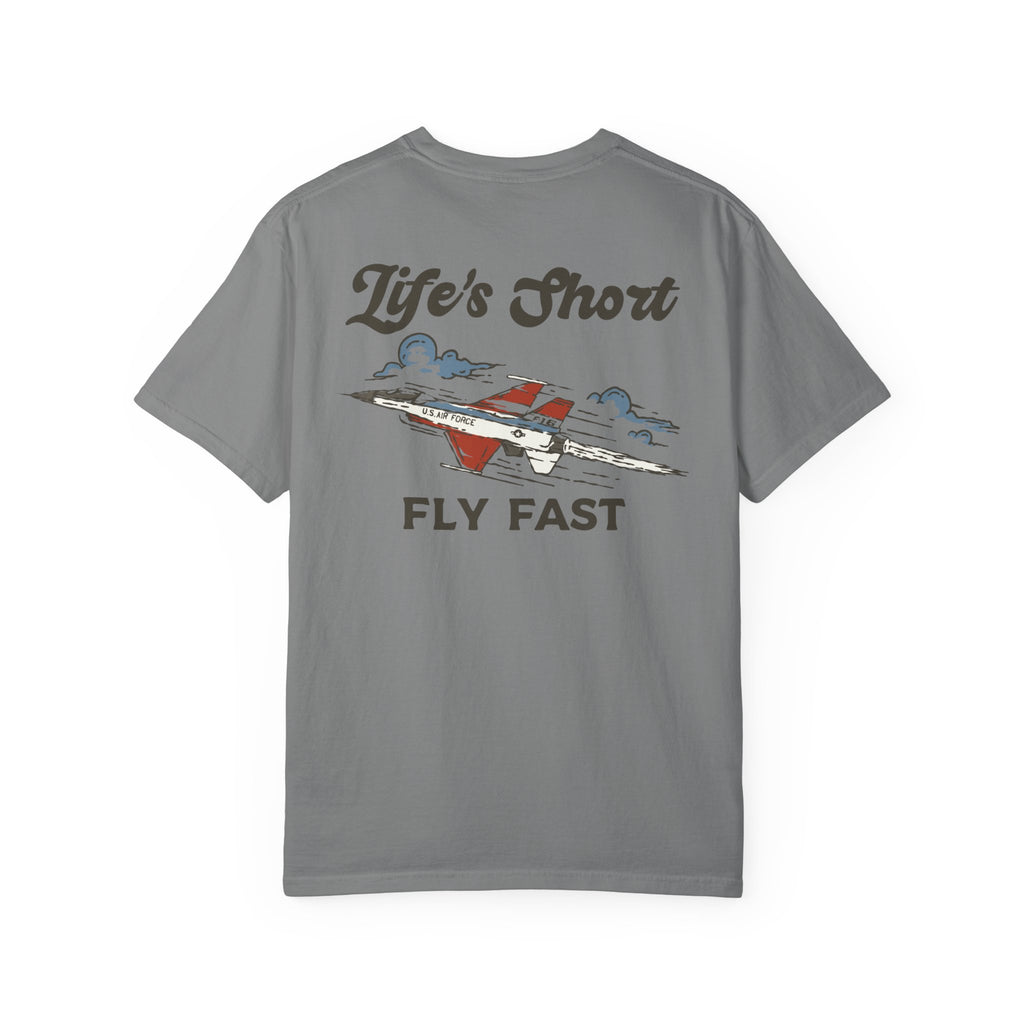 Life's Short - Fly Fast T-Shirt