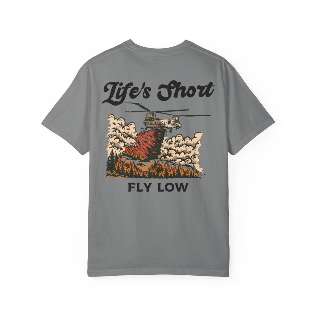 Life's Short - Fly Low (CH-47 Chinook Edition) T-Shirt
