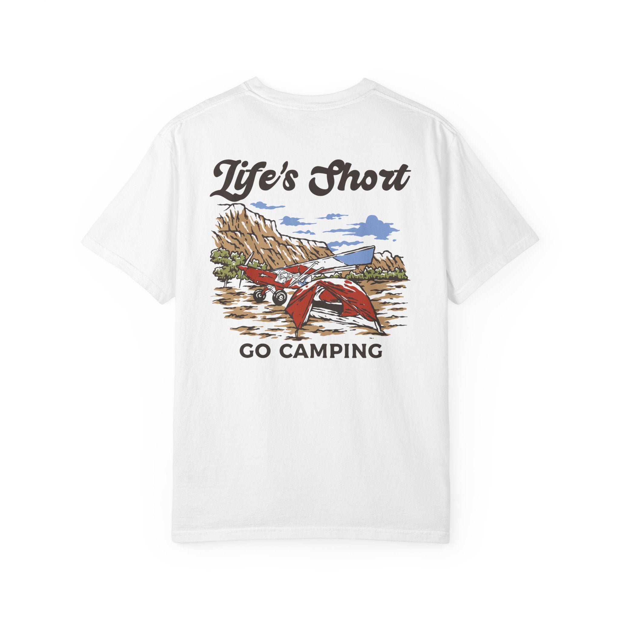 Life's Short - Go Camping T-Shirt