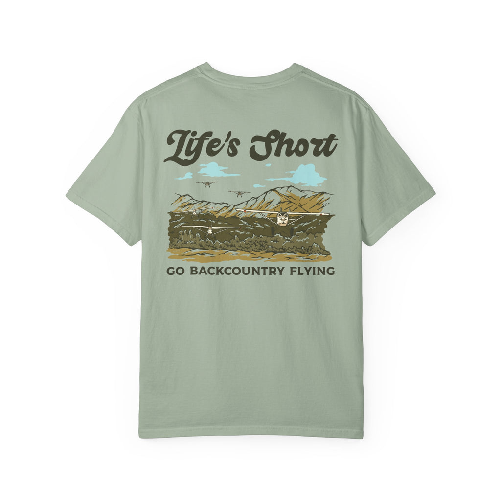 Life's Short - Go Backcountry Flying T-Shirt