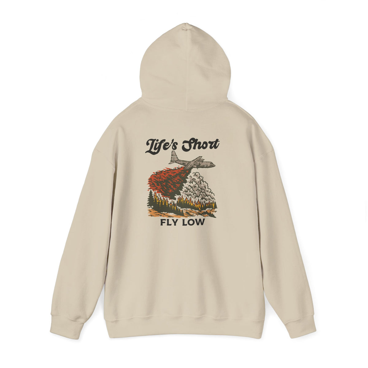 Life's Short - Fly Low (C-130 MAFFS Edition) Hoodie