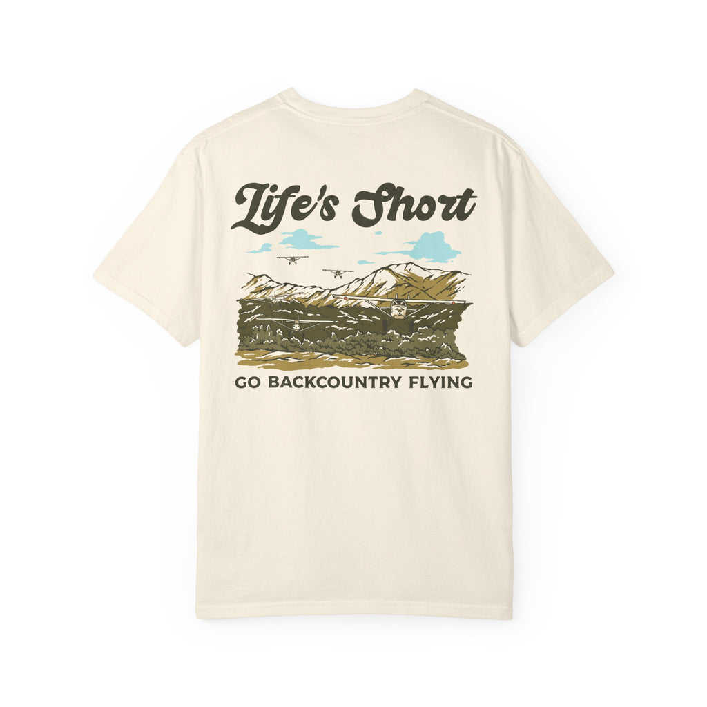 Life's Short - Go Backcountry Flying T-Shirt