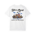 Life's Short - Cross The Delaware T-Shirt