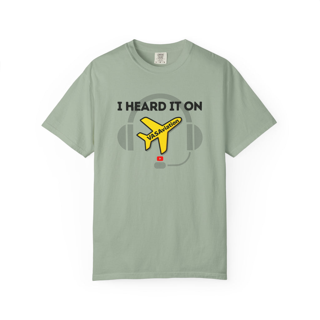 I Heard It On VASAviation T-Shirt