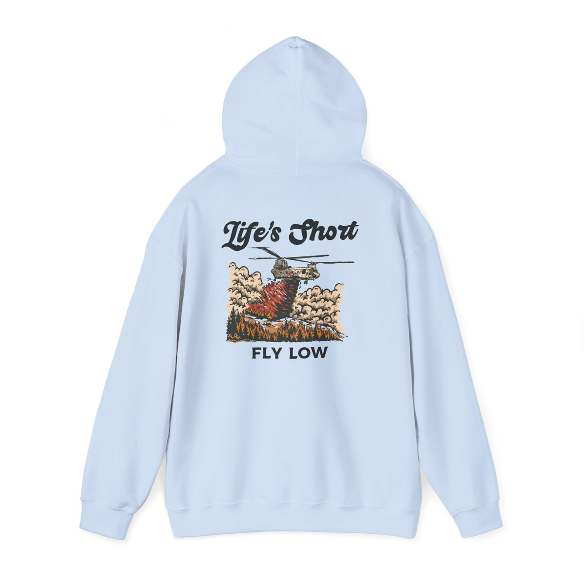 Life's Short - Fly Low (CH-47 Chinook Edition) Hoodie
