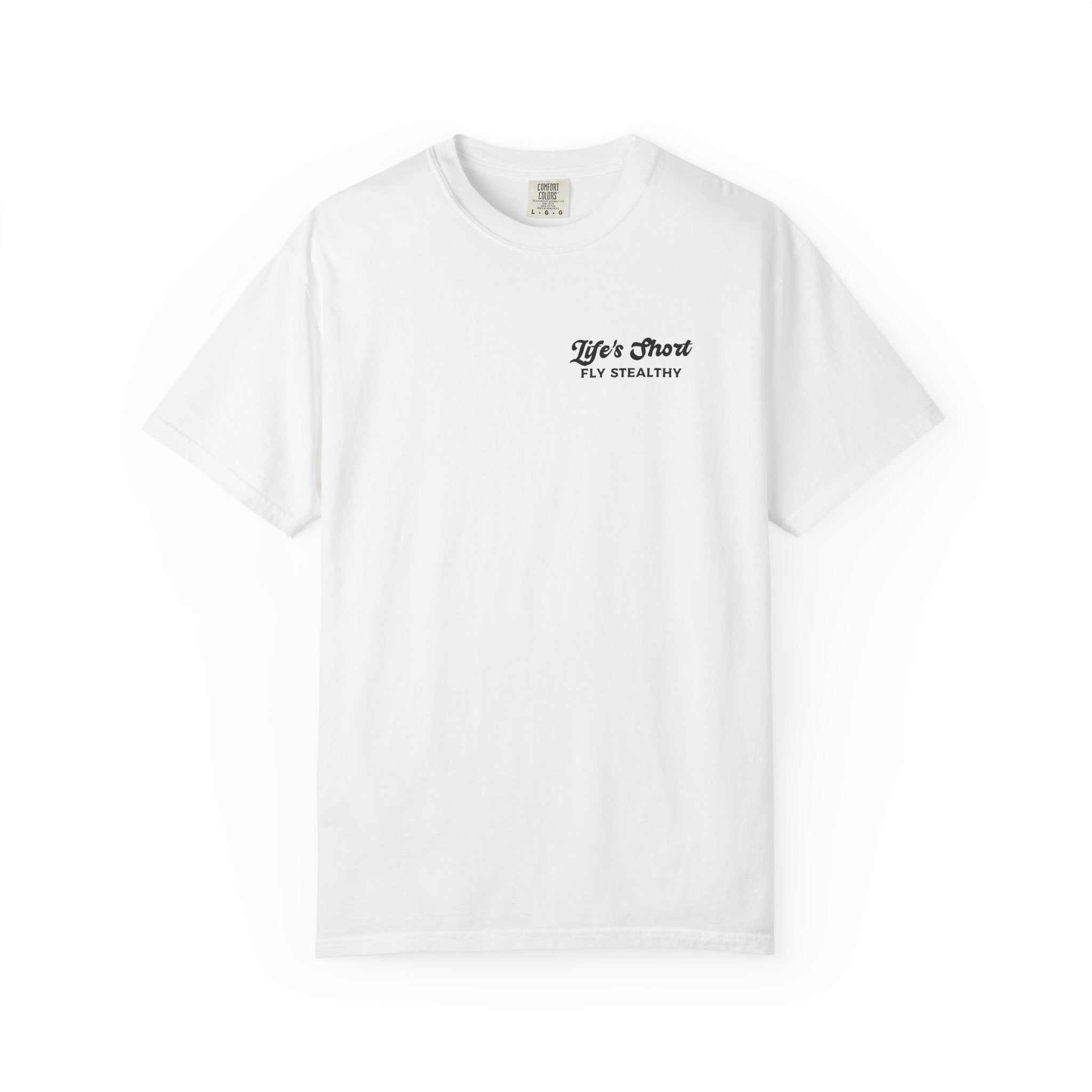 Life's Short - Fly Stealthy (B-2) T-Shirt