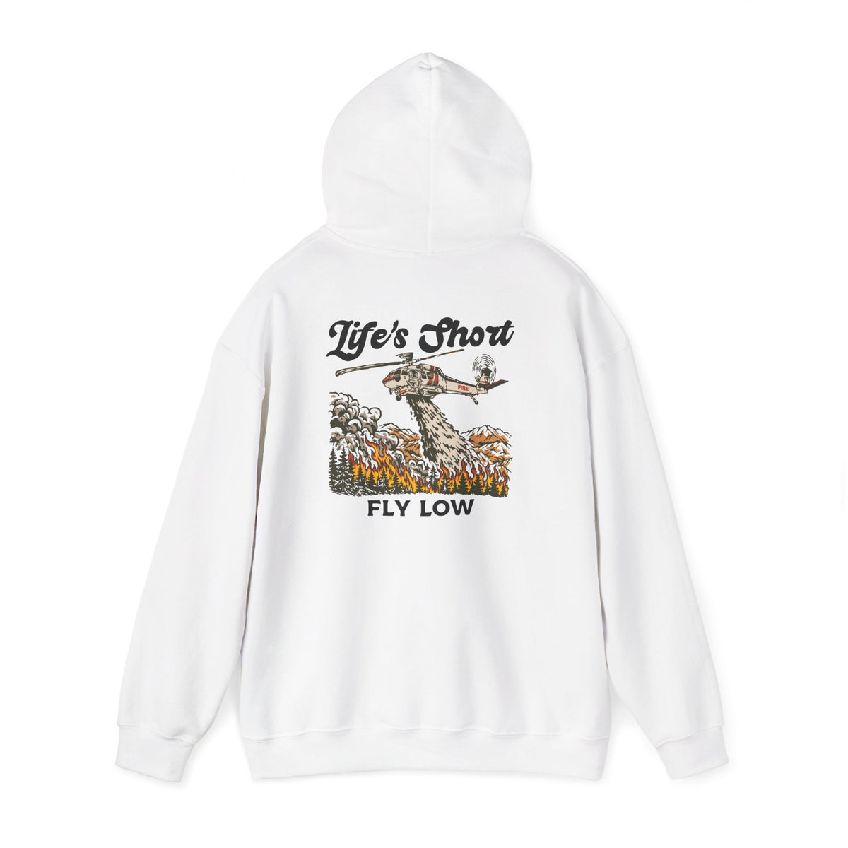 Life's Short - Fly Low (S-70i Firehawk Edition) Hoodie