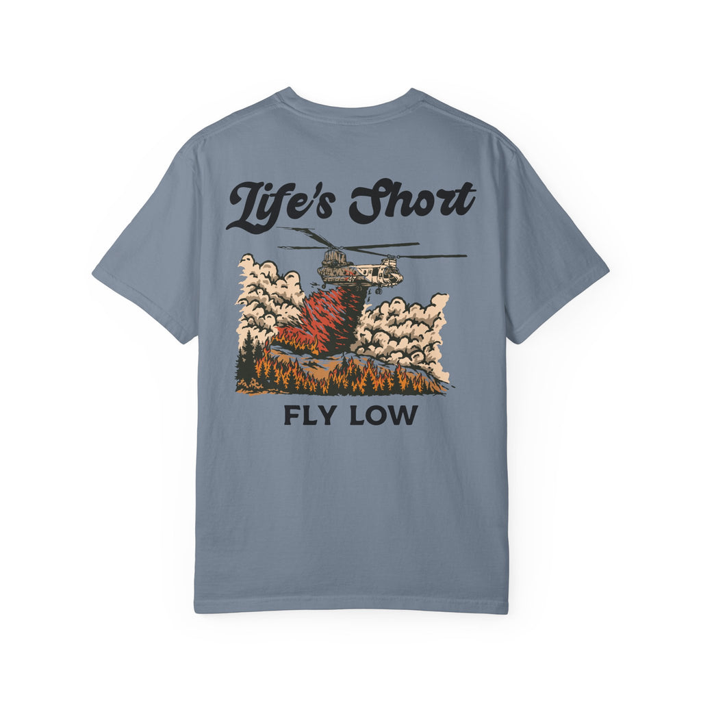 Life's Short - Fly Low (CH-47 Chinook Edition) T-Shirt