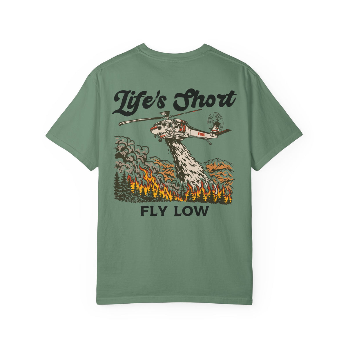 Life's Short - Fly Low (S-70i Firehawk Edition) T-Shirt