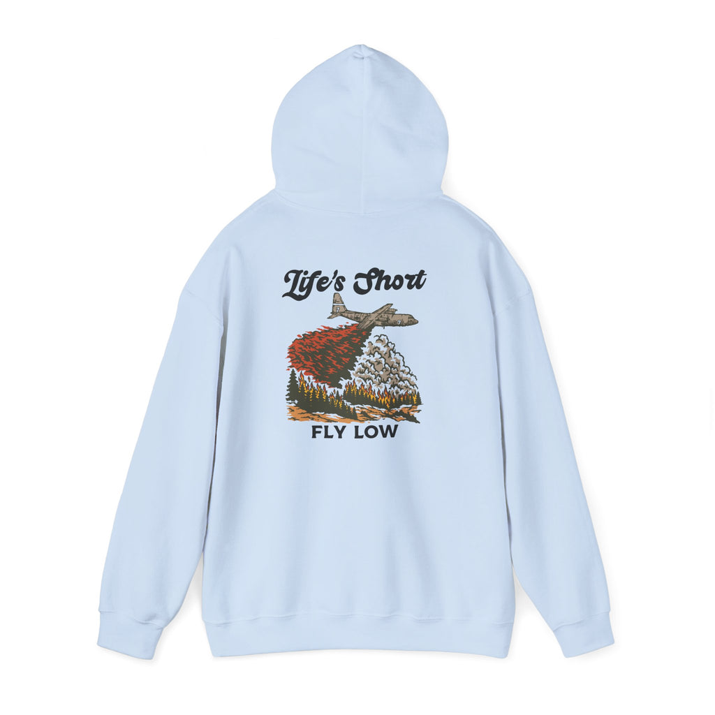 Life's Short - Fly Low (C-130 MAFFS Edition) Hoodie