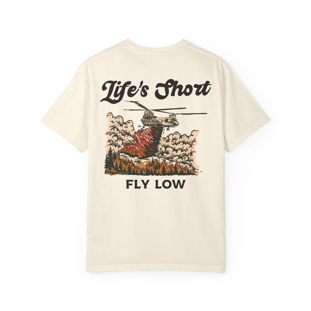 Life's Short - Fly Low (CH-47 Chinook Edition) T-Shirt