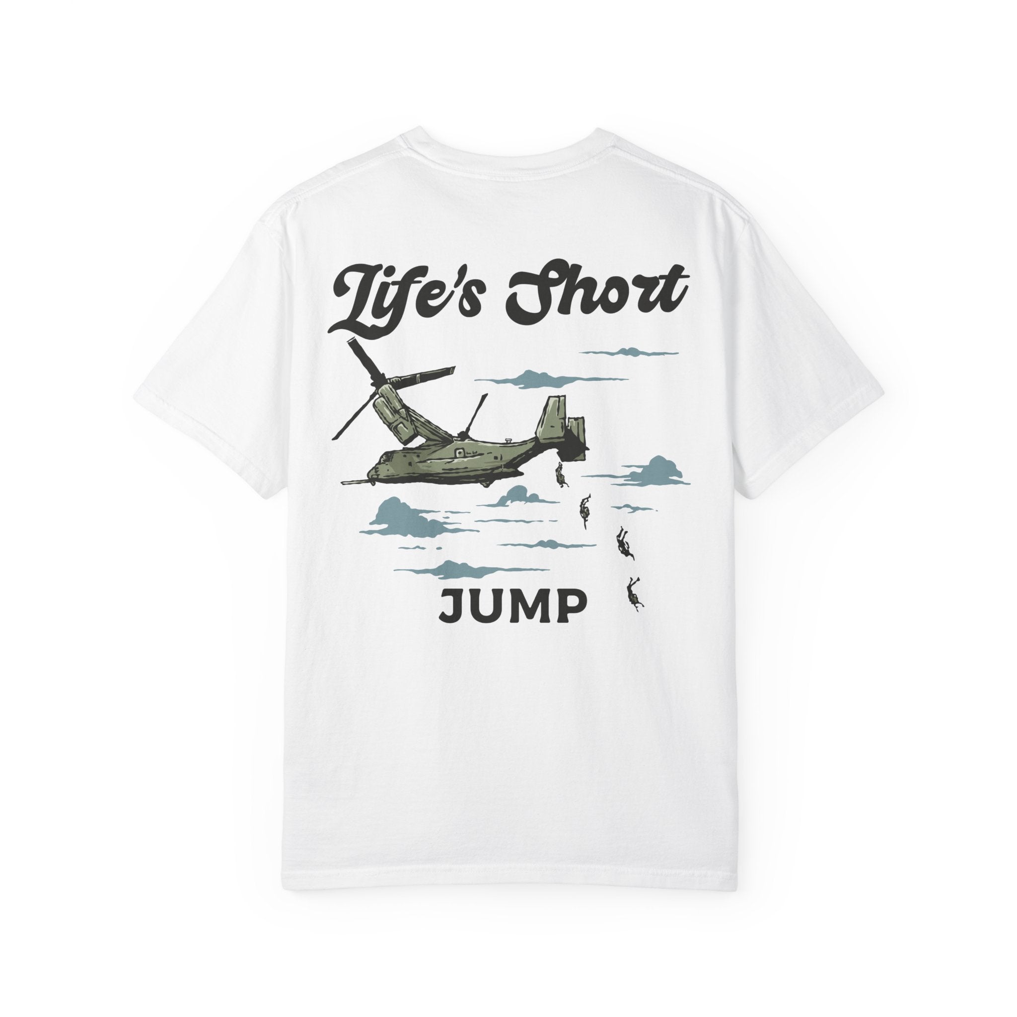 Life's Short - Jump (Osprey Skydive) T-Shirt